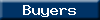 Buyers